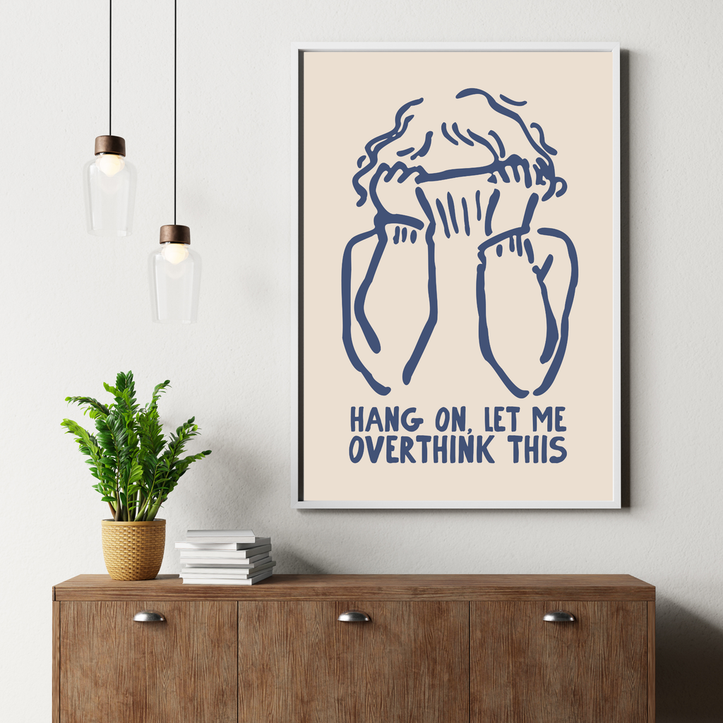 Overthinking | PosterStudio Dopamine Collection