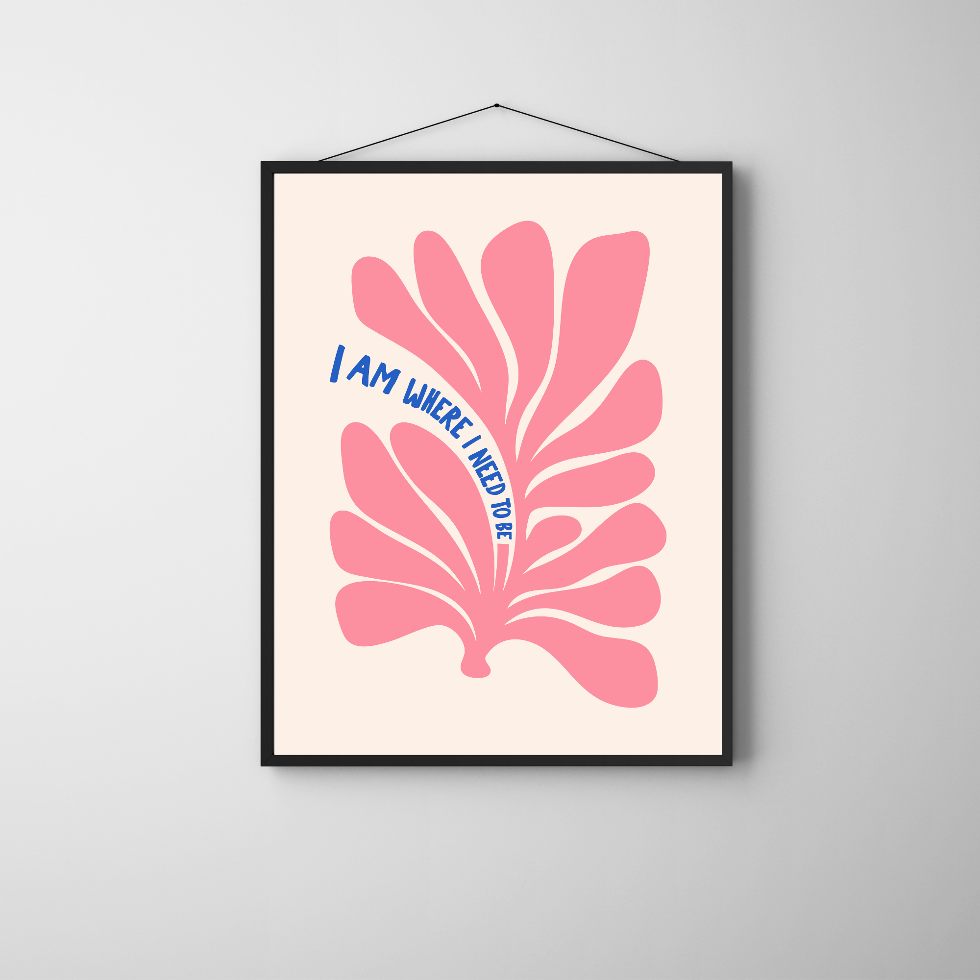 Where I Need To Be | PosterStudio Dopamine Collection