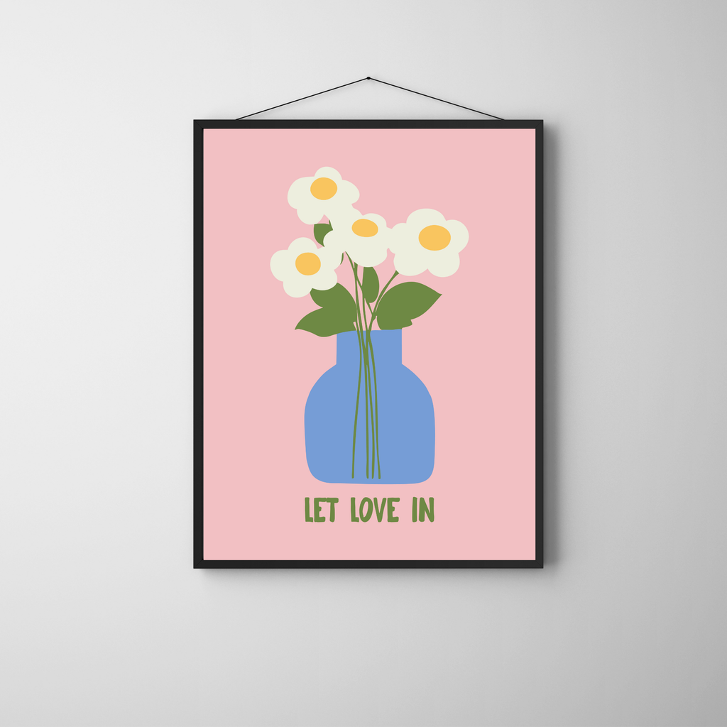 Let Love In Flowers | PosterStudio Dopamine Collection